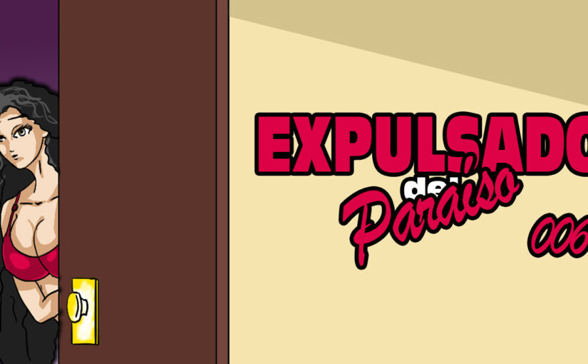 Expulsado del Paraíso. Comic #006