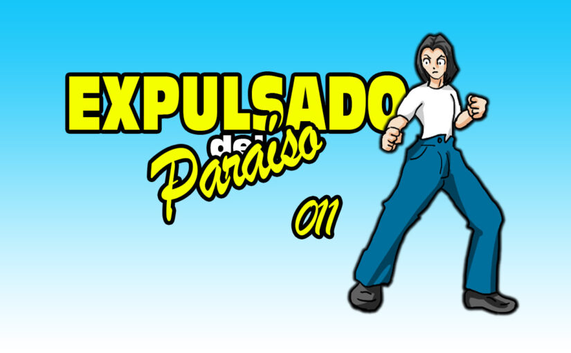 Expulsado del Paraíso. Comic #011