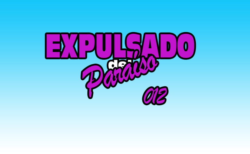 Expulsado del Paraíso. Comic #012