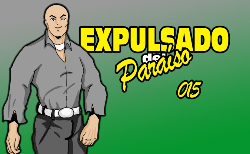 Expulsado del Paraíso. Comic #015