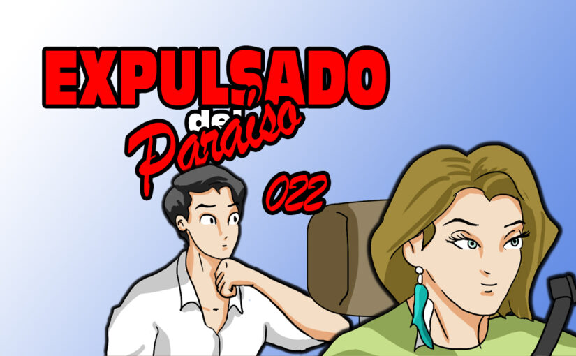 Expulsado del Paraíso. Comic #022