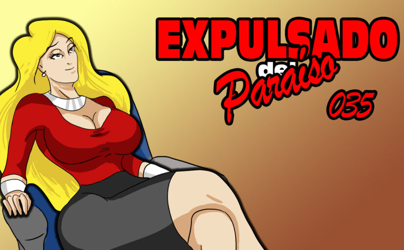 Expulsado del Paraíso. Comic #035