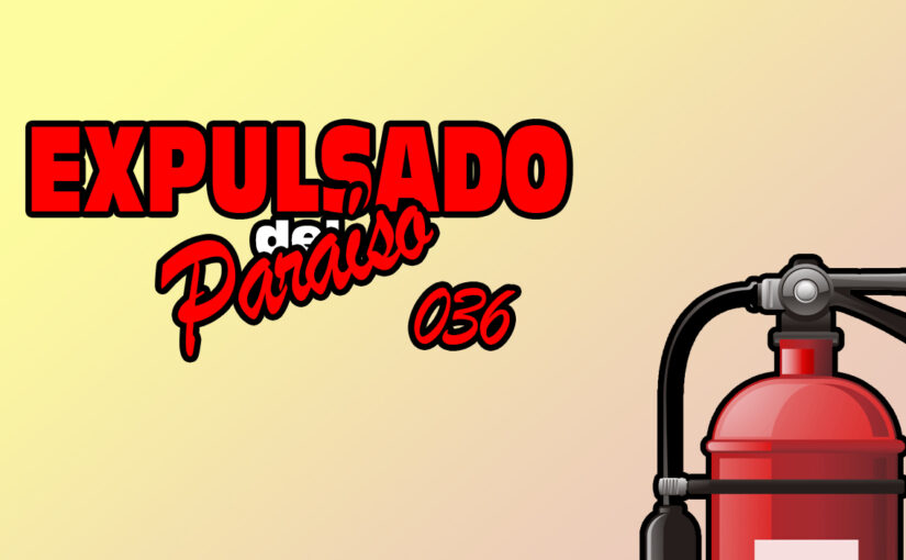 Expulsado del Paraíso. Comic #036