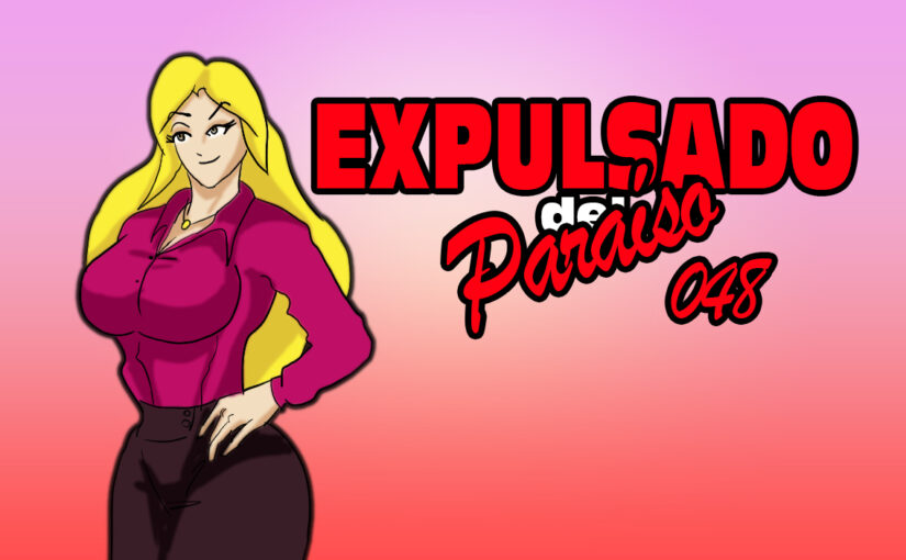 Expulsado del Paraíso. Comic #048